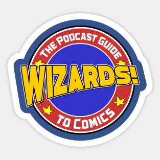 WIZARDS! The Podcast Guide To Comics Logo 2022 Sticker
